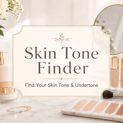 Skin Tone Finder: Simple Ways to Find Your Skin Tone and Undertone at Home