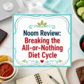 Noom review graphic featuring a scale, smartphone, healthy foods, chips, salsa, and a brownie.