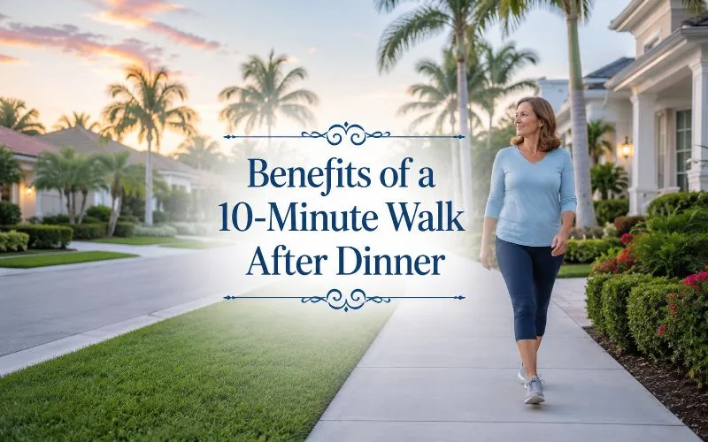 Middle-aged woman walking through a Florida neighborhood with the title “Benefits of a 10-Minute Walk After Dinner” centered over the scene.