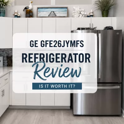 GE GFE26JYMFS refrigerator review featured image with stainless steel French door refrigerator in modern white kitchen