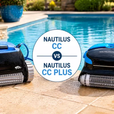 Nautilus CC vs Nautilus CC Plus Review: Which Robotic Pool Cleaner Is Better?