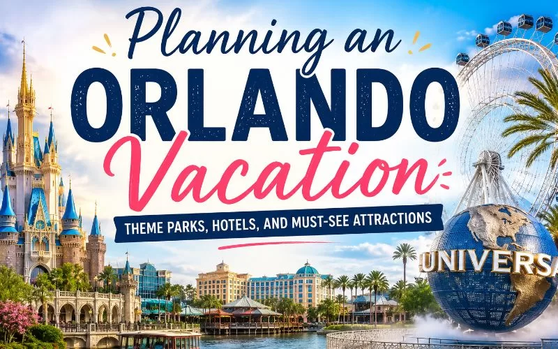 Featured Orlando vacation image with theme parks, resort scenery, the Orlando Eye, and bold travel-style text promoting Orlando attractions and vacation planning.