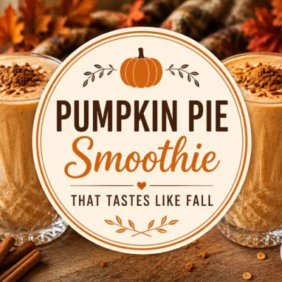 Pumpkin Pie Smoothie Recipe That Tastes Like Fall