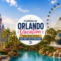 Orlando vacation featured image with centered travel-style typography, Cinderella Castle, Universal globe, resort pool scenery, and the Orlando Eye in a bright Florida setting.