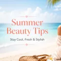 Summer beauty tips graphic over a beach scene with a woman in a sun hat and sunglasses.