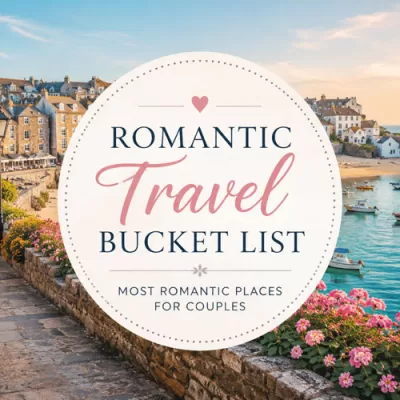 Coastal harbor village with blue water, small boats, flowers, stone walkway, seaside homes, and centered text reading Romantic Travel Bucket List